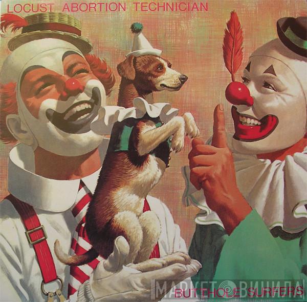  Butthole Surfers  - Locust Abortion Technician