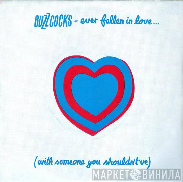 Buzzcocks  - Ever Fallen In Love... (With Someone You Shouldn't've)