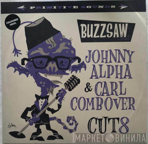  - Buzzsaw Joint - Johnny Alpha & Carl Combover Cut 8