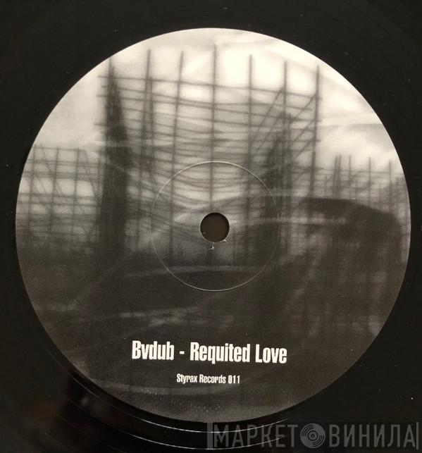Bvdub - Requited Love