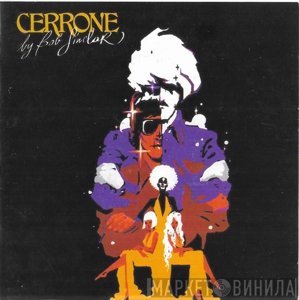 By Cerrone  Bob Sinclar  - Cerrone By Bob Sinclar