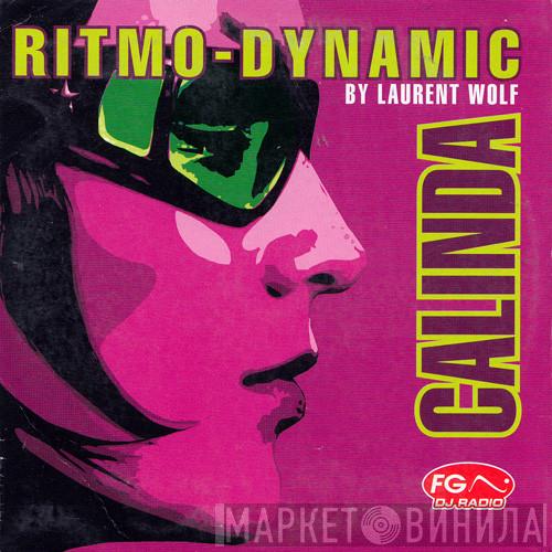 By Ritmo-Dynamic  Laurent Wolf  - Calinda