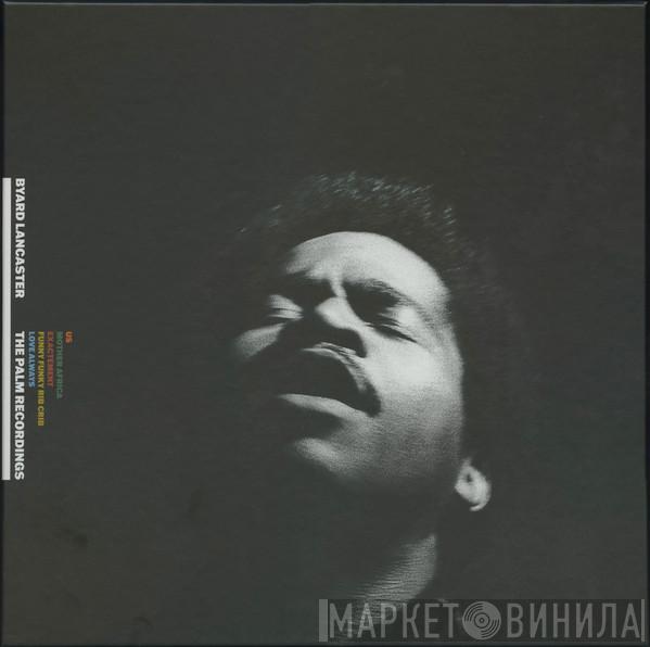 Byard Lancaster - The Complete Palm Recordings 1973 - 1974