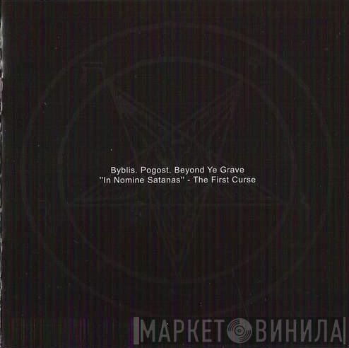 Погост, Byblis, Beyond Ye Grave - In Nomine Satanas