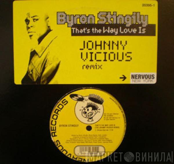 Byron Stingily - That's The Way Love Is (Johnny Vicious Remixes)