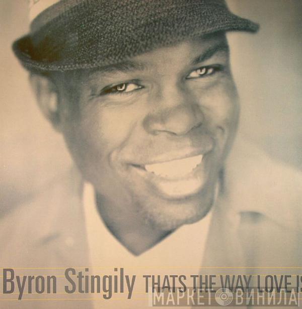  Byron Stingily  - That's The Way Love Is