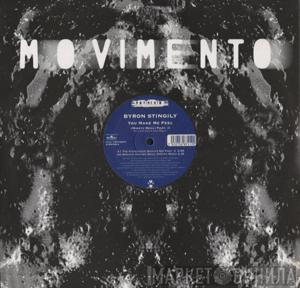  Byron Stingily  - You Make Me Feel (Mighty Real) Part II