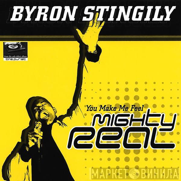  Byron Stingily  - You Make Me Feel (Mighty Real)