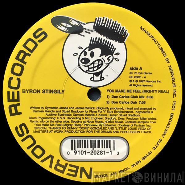  Byron Stingily  - You Make Me Feel (Mighty Real)