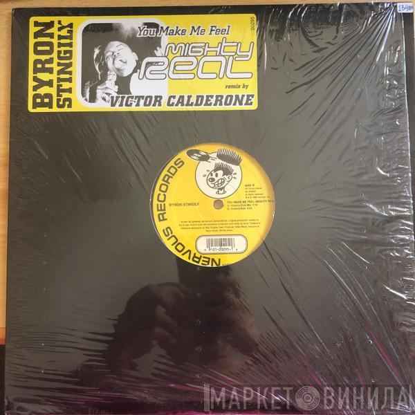  Byron Stingily  - You Make Me Feel (Mighty Real)