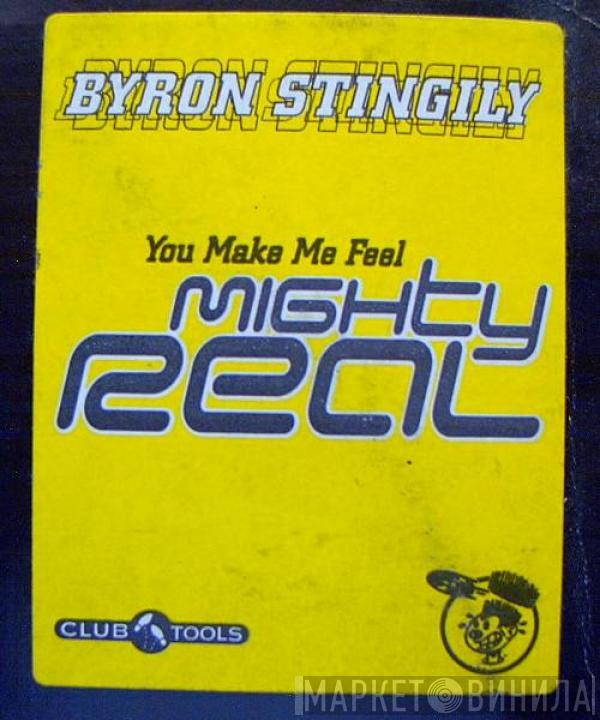  Byron Stingily  - You Make Me Feel (Mighty Real)