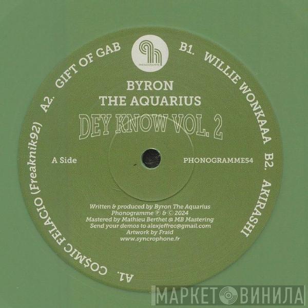 Byron The Aquarius - Dey Know Vol.2