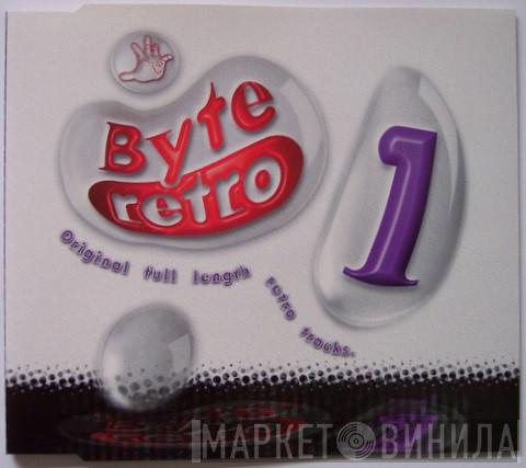  - Byte Retro 1: Original Full Length Retro Tracks
