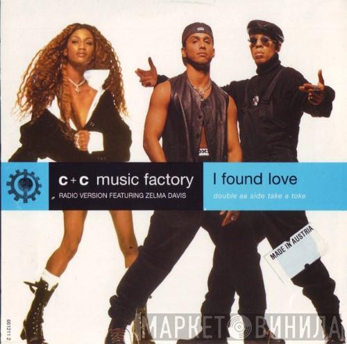  C + C Music Factory  - I Found Love / Take A Toke