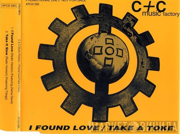 C + C Music Factory  - I Found Love / Take A Toke