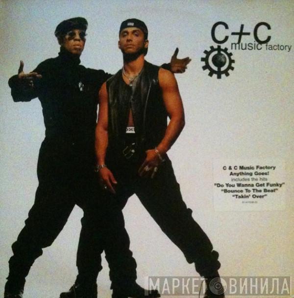 C + C Music Factory - Anything Goes!