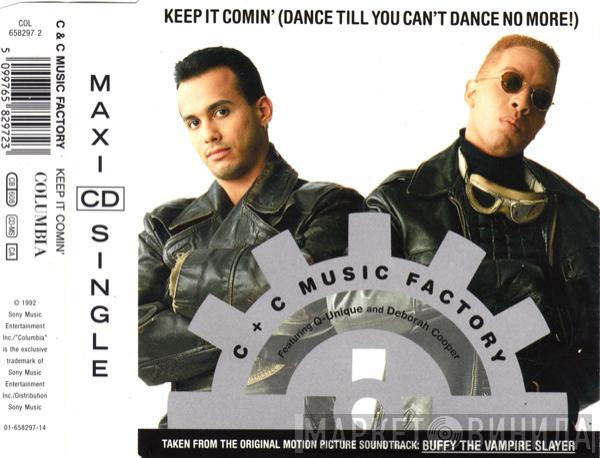  C + C Music Factory  - Keep It Comin' (Dance Till You Can't Dance No More!)
