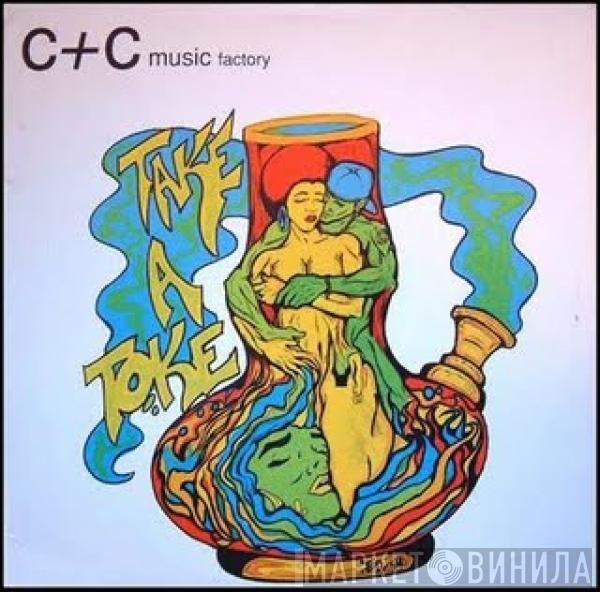  C + C Music Factory  - Take A Toke (The Remix)