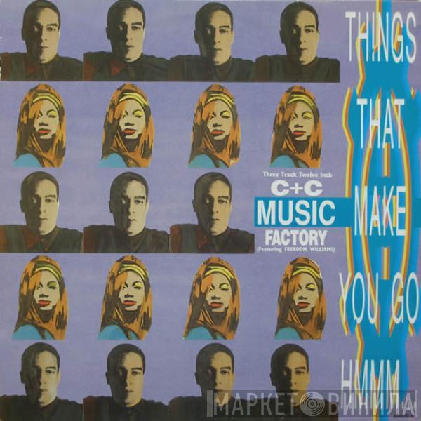  C + C Music Factory  - Things That Make You Go Hmmm...