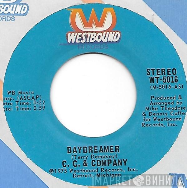  C. C. & Company  - Daydreamer / Would You Believe It?