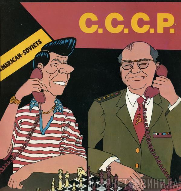 C.C.C.P. - American-Soviets