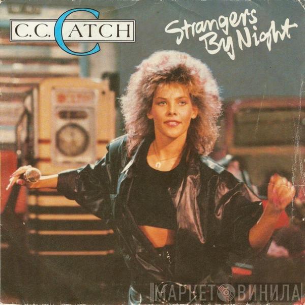 C.C. Catch - Strangers By Night