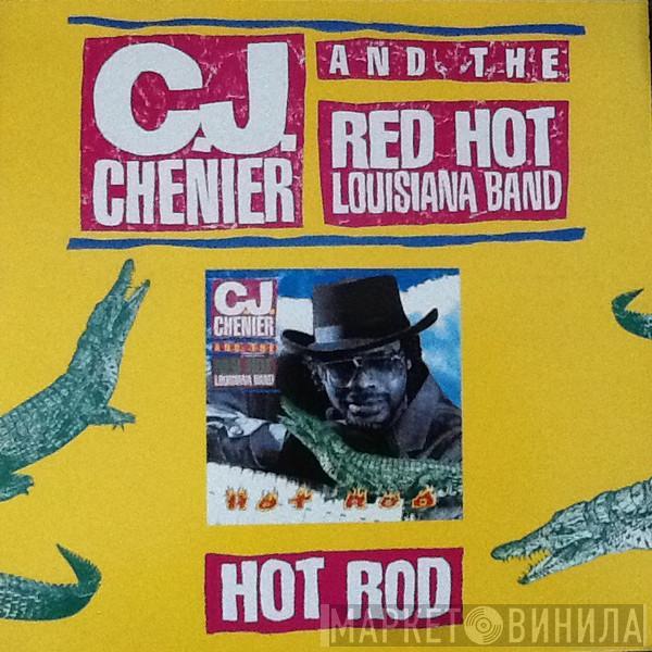 C.J. Chenier And The Red Hot Louisiana Band - Hot Rod