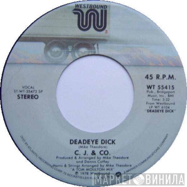 C.J. & Co - Deadeye Dick