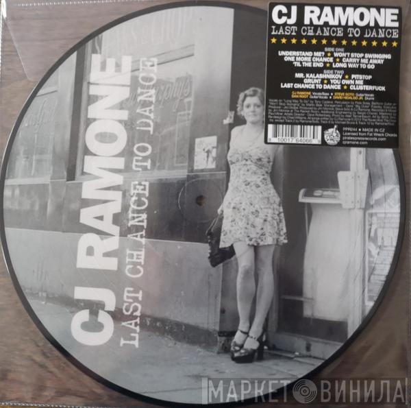C.J. Ramone - Last Chance To Dance
