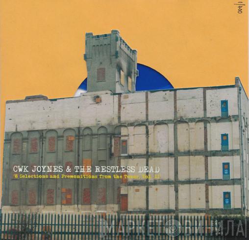 C Joynes, The Restless Dead - 8 Selections And Premonitions From The Tower, Vol. II