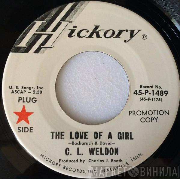 C.L. Weldon - The Love Of A Girl / Longed For A Woman