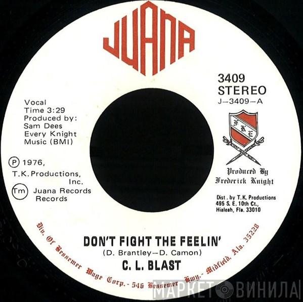 C.L. Blast - Don't Fight The Feeling