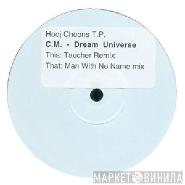  C.M.  - Dream Universe