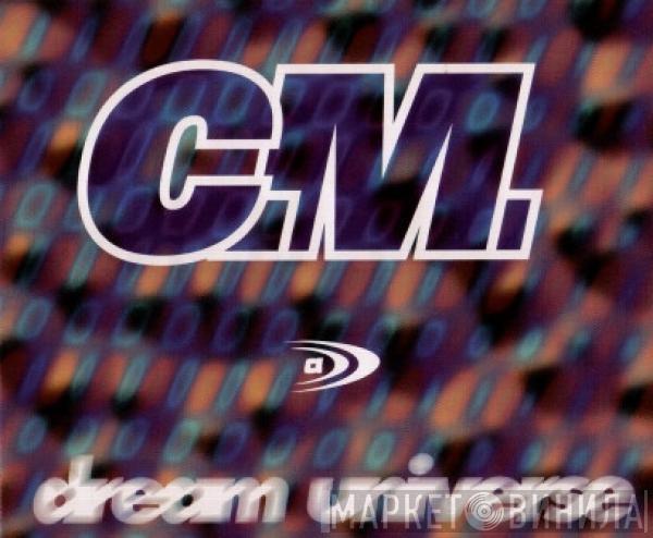  C.M.  - Dream Universe
