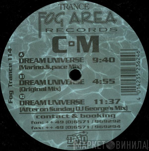  C.M.  - Dream Universe