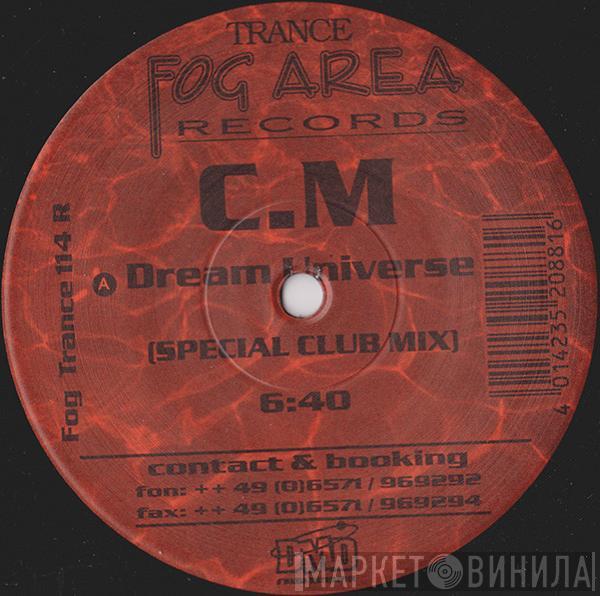  C.M.  - Dream Universe