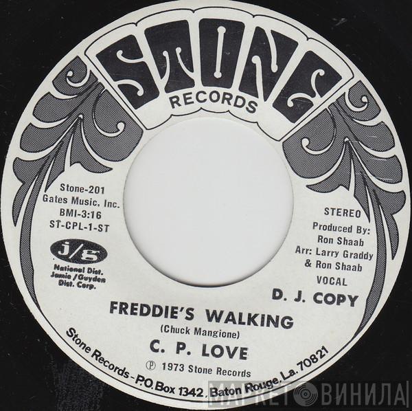 C.P. Love - Freddie's Walking