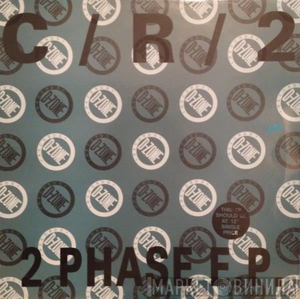 C/R/2 - 2 Phase EP