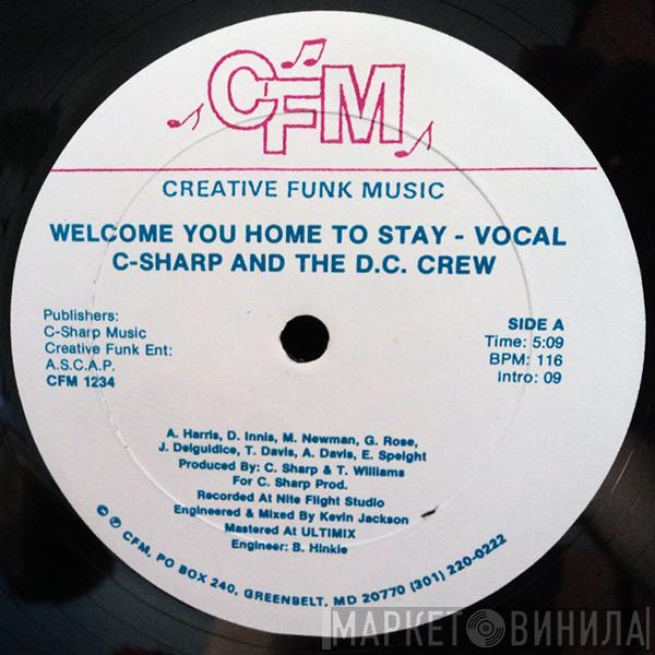 C-Sharp And The D.C. Crew - Welcome You Home To Stay