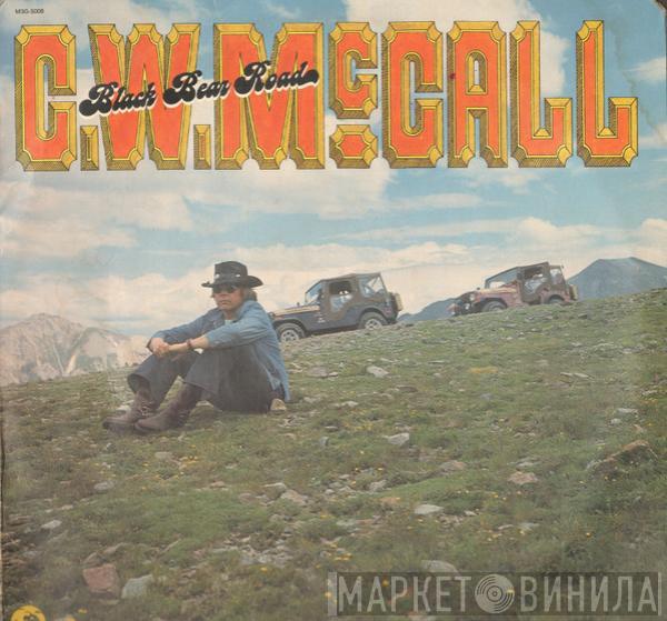  C.W. McCall  - Black Bear Road
