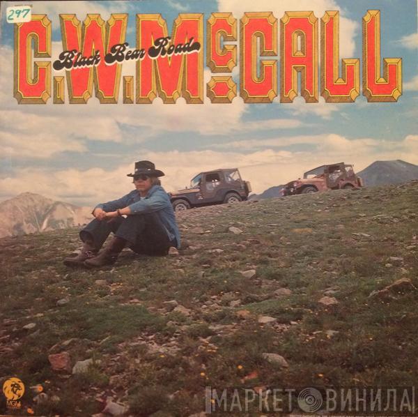  C.W. McCall  - Black Bear Road