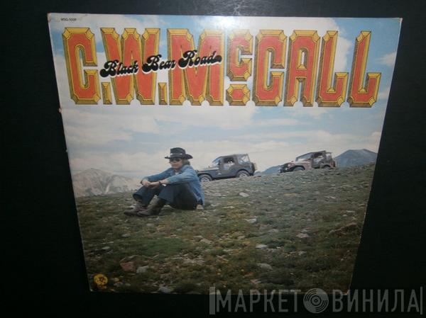  C.W. McCall  - Black Bear Road