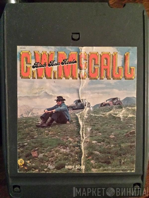  C.W. McCall  - Black Bear Road