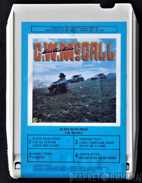  C.W. McCall  - Black Bear Road
