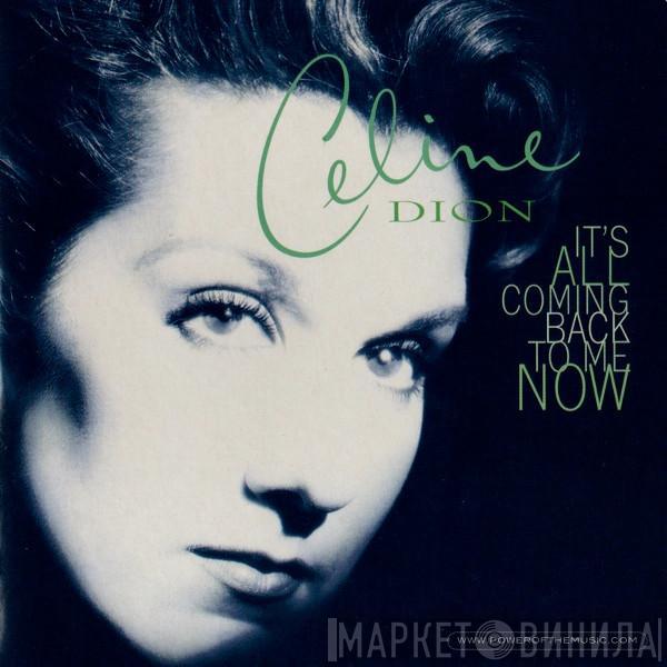 Céline Dion  - It's All Coming Back To Me Now / The Power Of The Dream