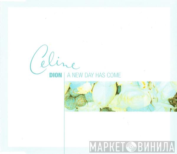  Céline Dion  - A New Day Has Come