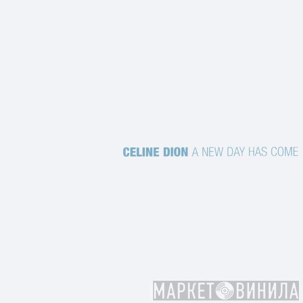  Céline Dion  - A New Day Has Come