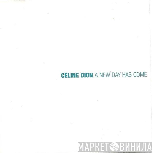  Céline Dion  - A New Day Has Come