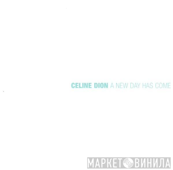  Céline Dion  - A New Day Has Come