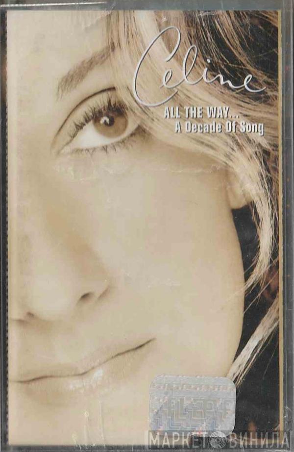  Céline Dion  - All The Way… A Decade Of Song